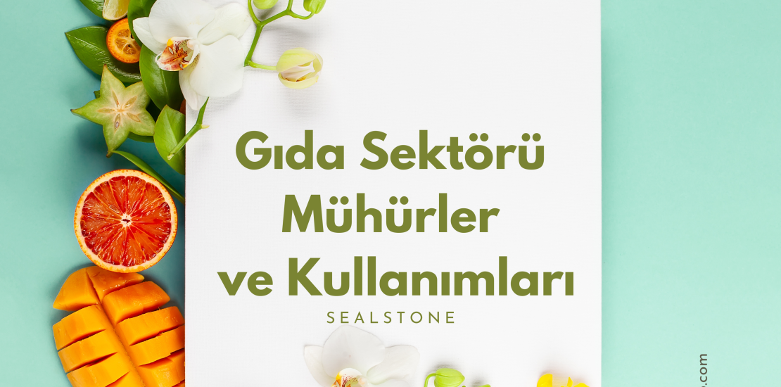 GIDA SEKTORUNDE GUVENLIK MUHURLERININ KULLANIM ALANLARI